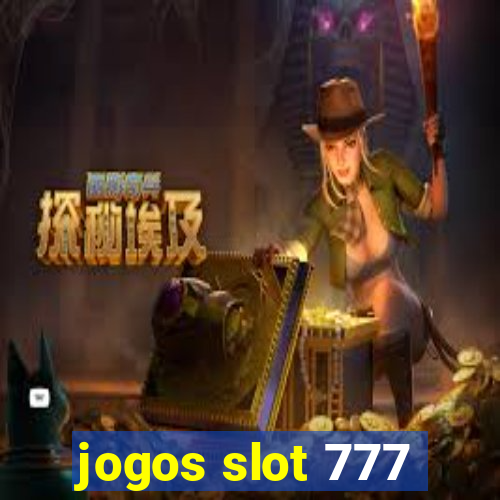 jogos slot 777