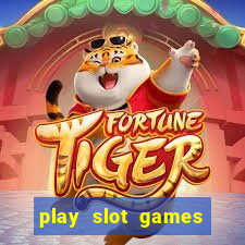 play slot games for free no download