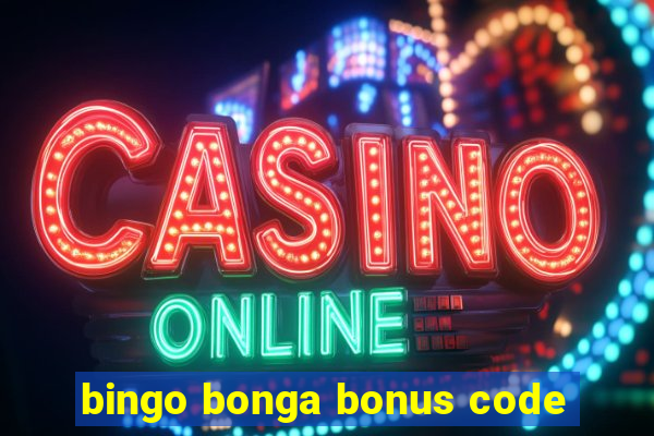 bingo bonga bonus code