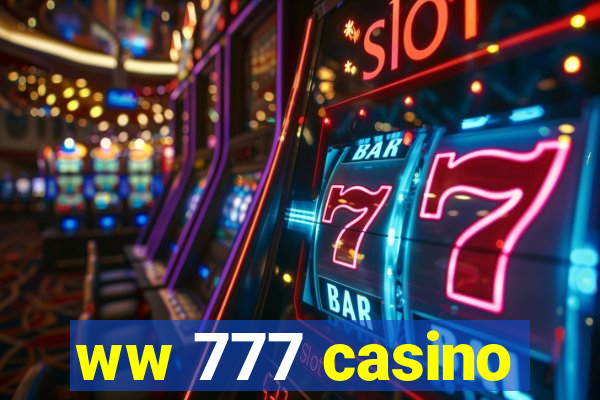 ww 777 casino