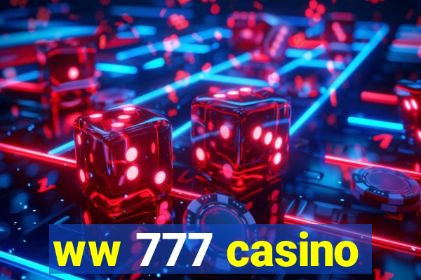 ww 777 casino