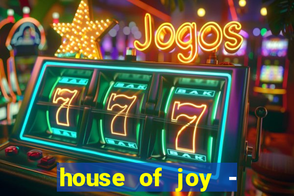 house of joy - casino slots