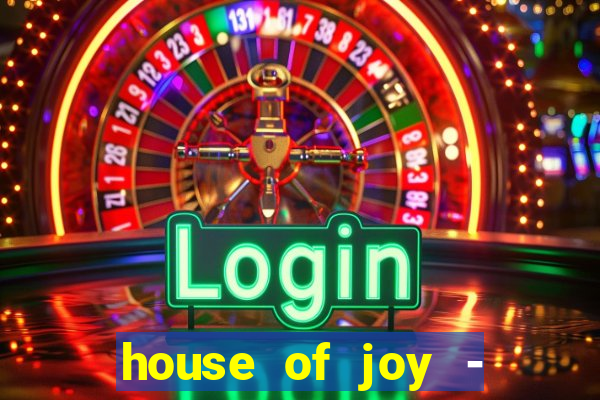 house of joy - casino slots