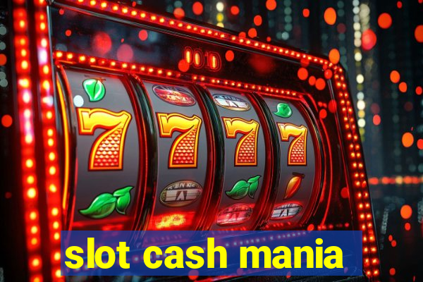 slot cash mania