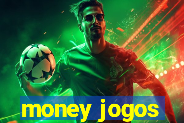 money jogos