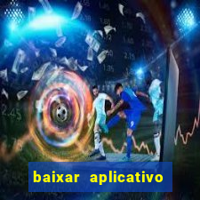 baixar aplicativo da bet sport