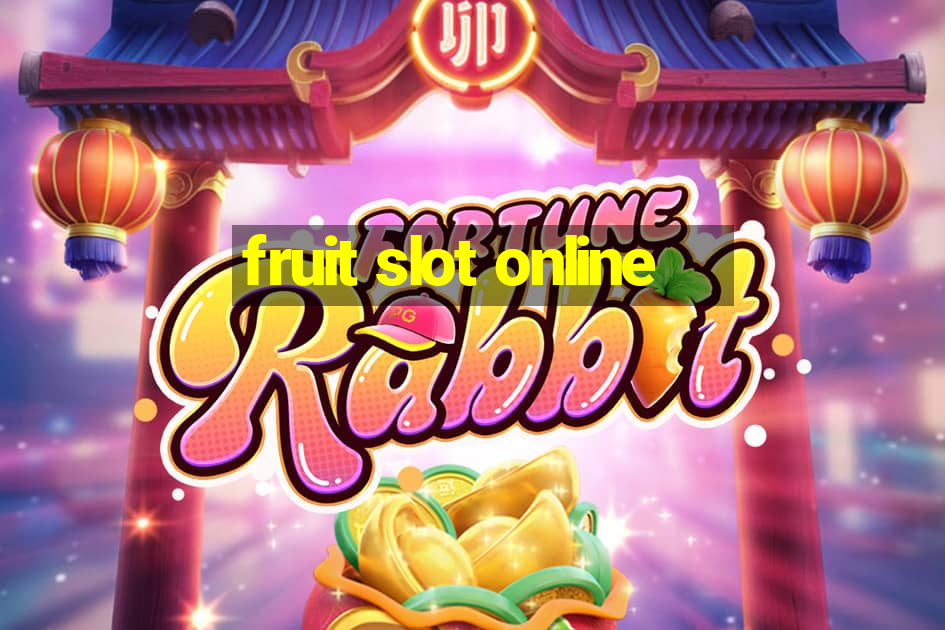 fruit slot online