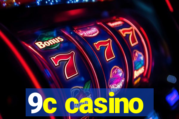 9c casino