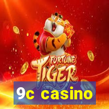 9c casino