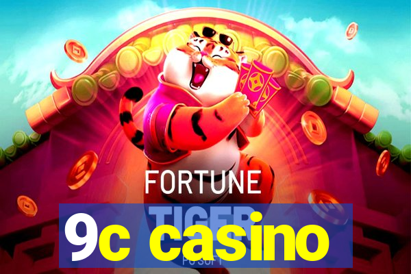 9c casino