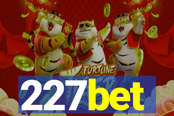 227bet