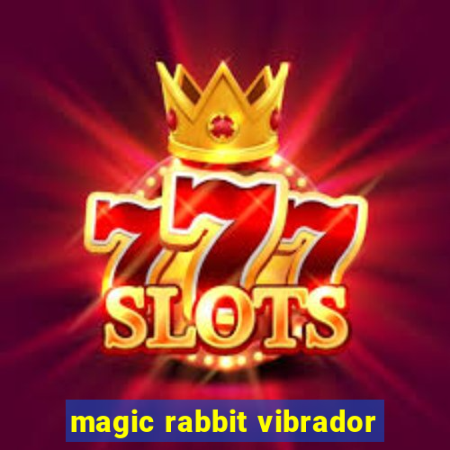 magic rabbit vibrador