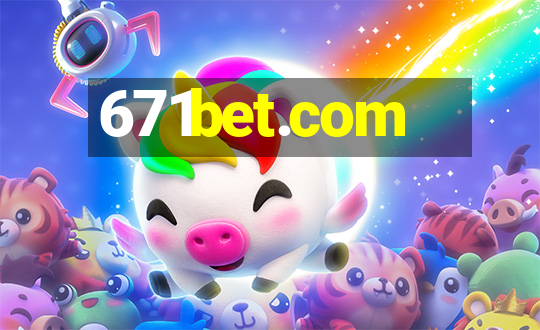 671bet.com