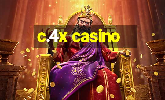 c.4x casino