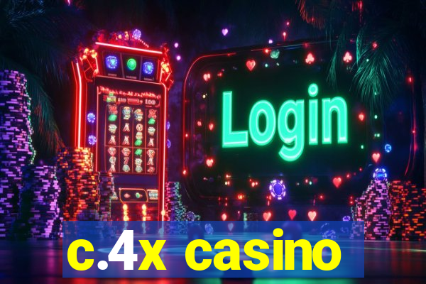 c.4x casino