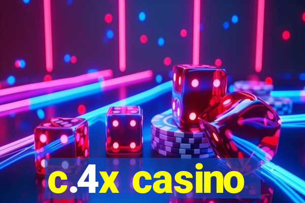 c.4x casino