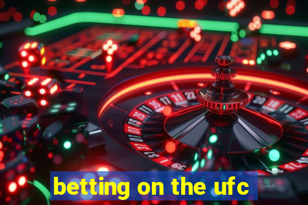 betting on the ufc