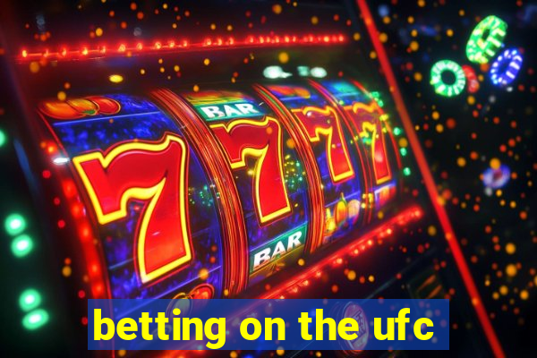 betting on the ufc