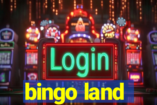 bingo land