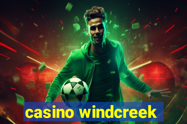 casino windcreek