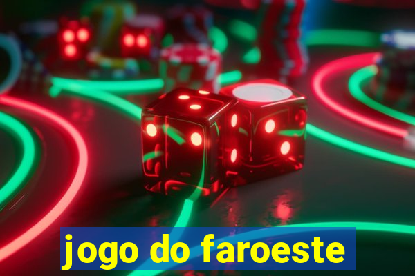 jogo do faroeste