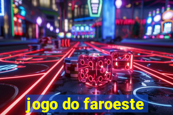 jogo do faroeste