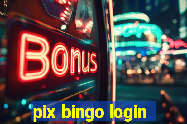 pix bingo login