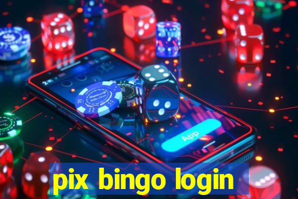 pix bingo login