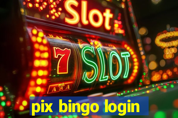 pix bingo login