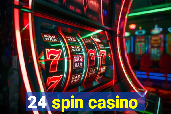 24 spin casino