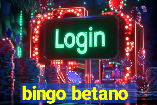 bingo betano