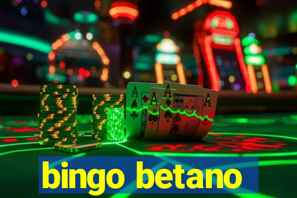 bingo betano