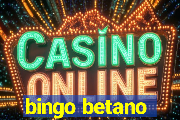 bingo betano