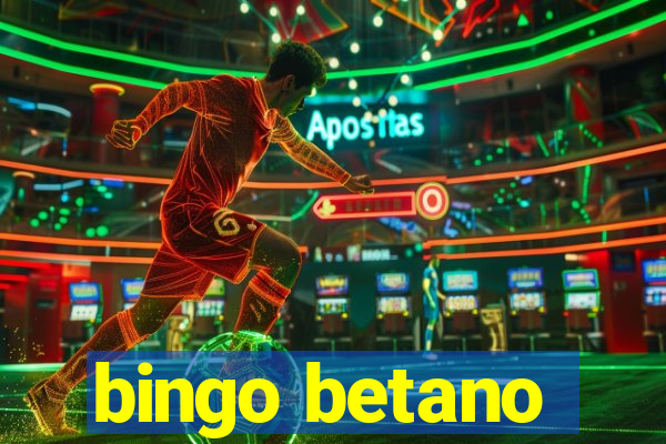 bingo betano