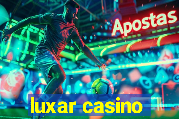 luxar casino