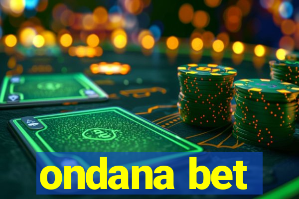 ondana bet