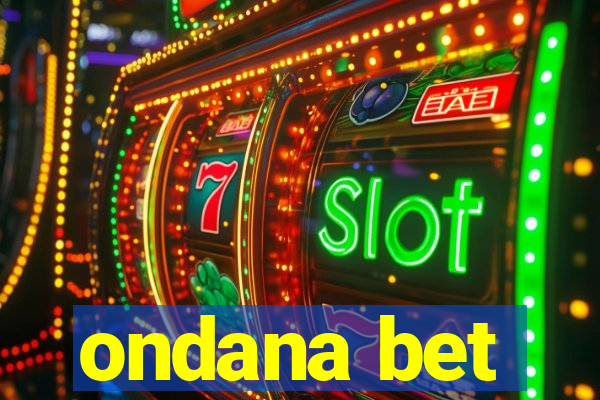 ondana bet