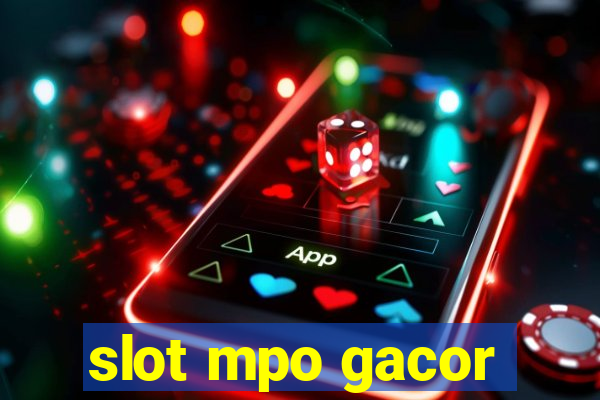 slot mpo gacor