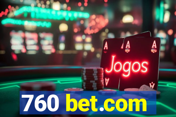 760 bet.com