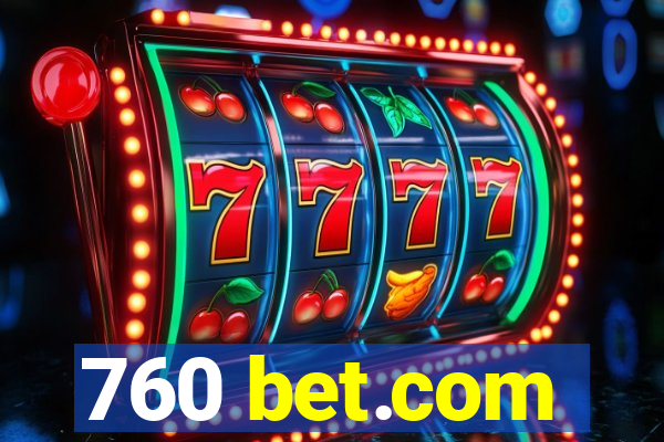 760 bet.com