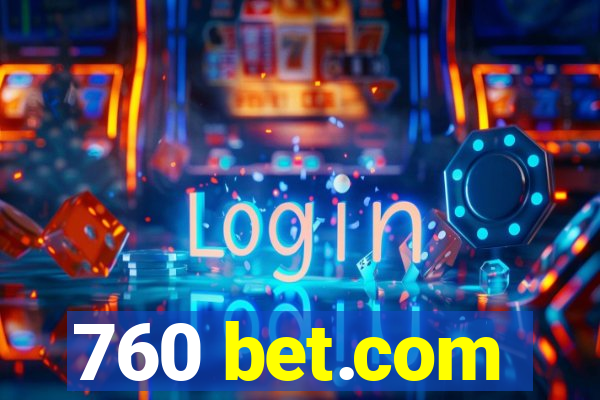 760 bet.com