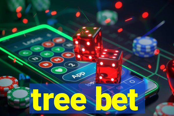 tree bet