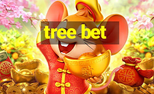 tree bet