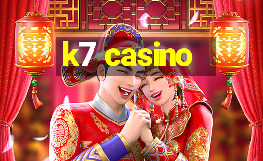 k7 casino