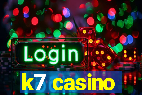 k7 casino