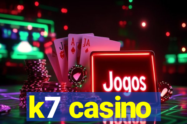 k7 casino