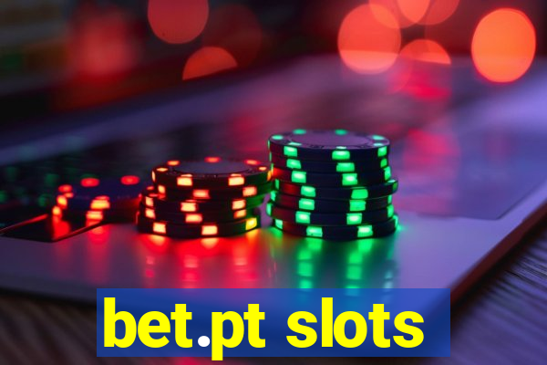 bet.pt slots