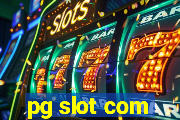 pg slot com