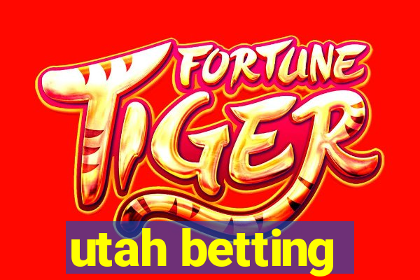 utah betting