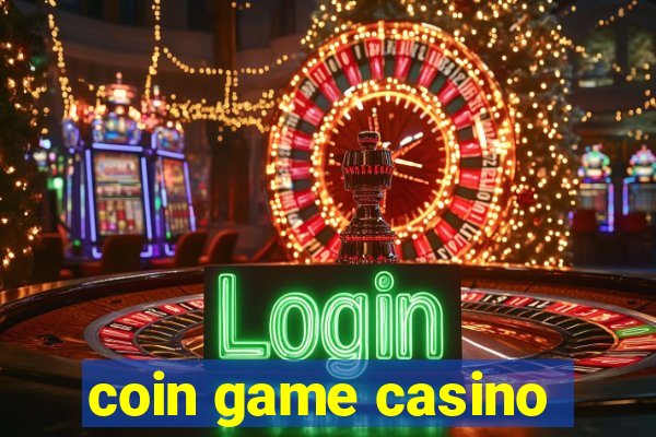 coin game casino